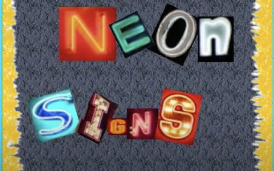 Neon Signs [VIDEO]